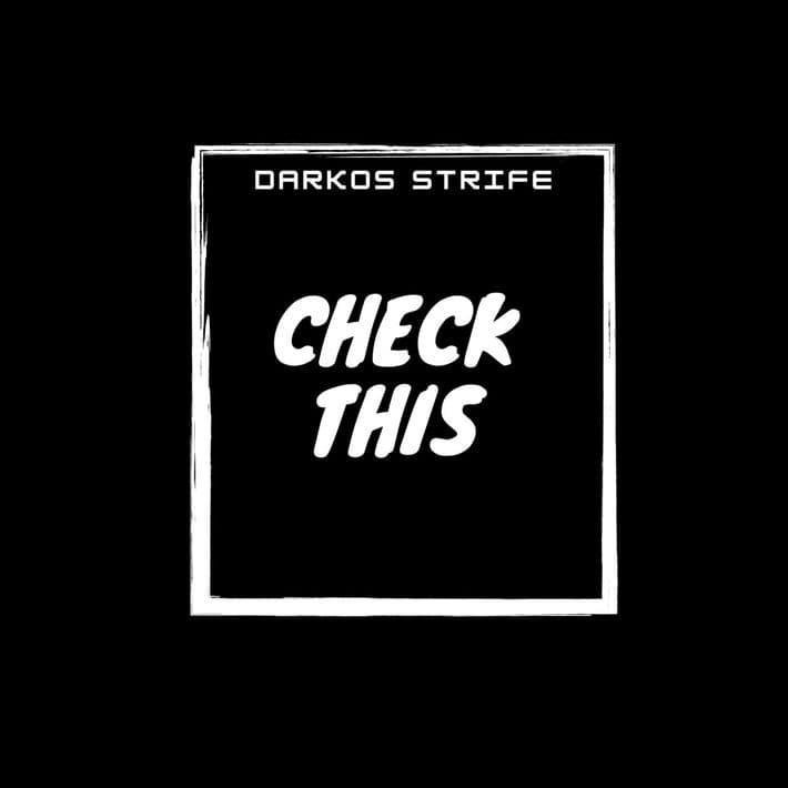 Darkos Strife | Check This artwork